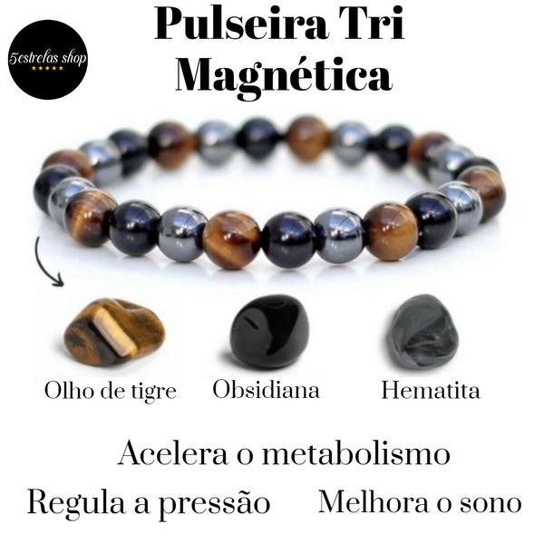 Pulseira Tri Magnética